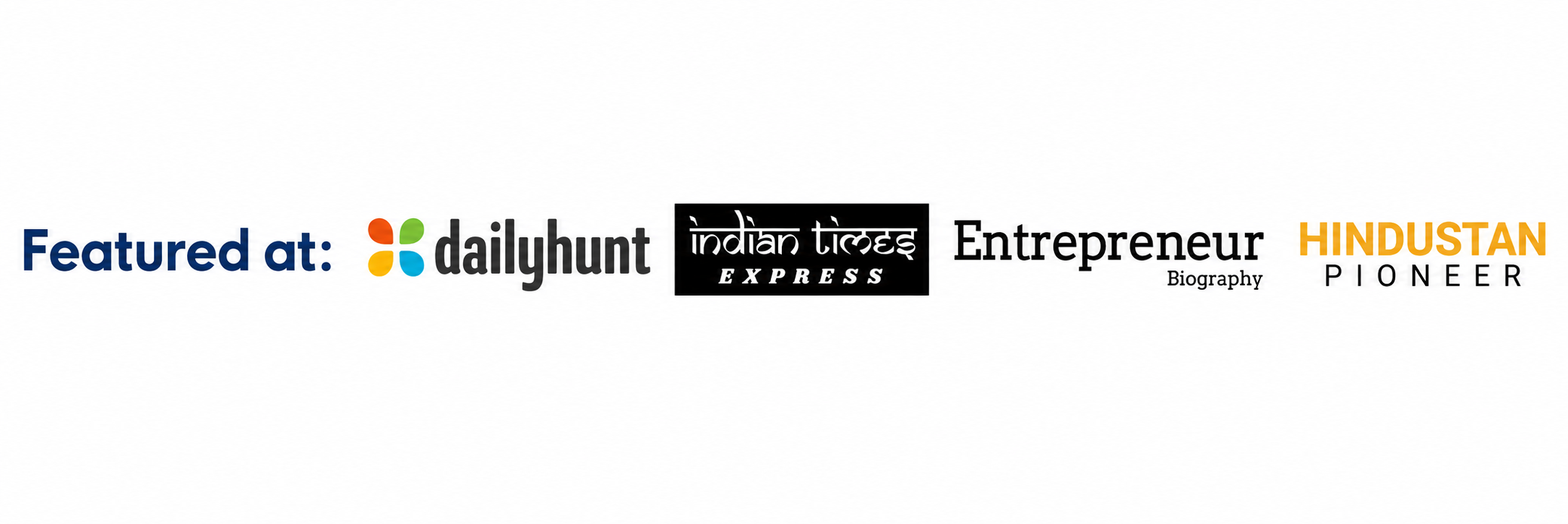 Featured at Dailyhunt, Indian Times Express, Entrepreneur Biography and Hindustan Pioneer